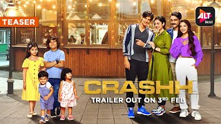 Crashh | Official Teaser | Trailer out on 3rd Feb | ALTBalaji