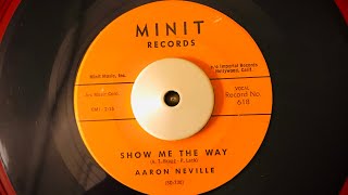 Aaron Neville  Show Me The Way 1960 Minit 618  Doo wop 45rpm
