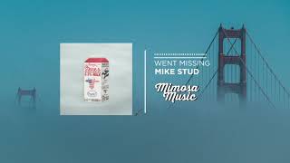 Mike Stud - Went Missing