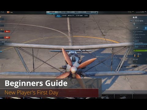 World of Warplanes | Beginners Guide Pt I | New Player's First Day