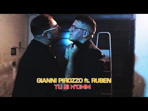 Gianni Pirozzo ft. Ruben - Tu Si N'omm (Official Video 2020