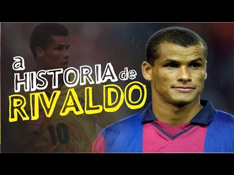 Conheça a HISTÓRIA de RIVALDO