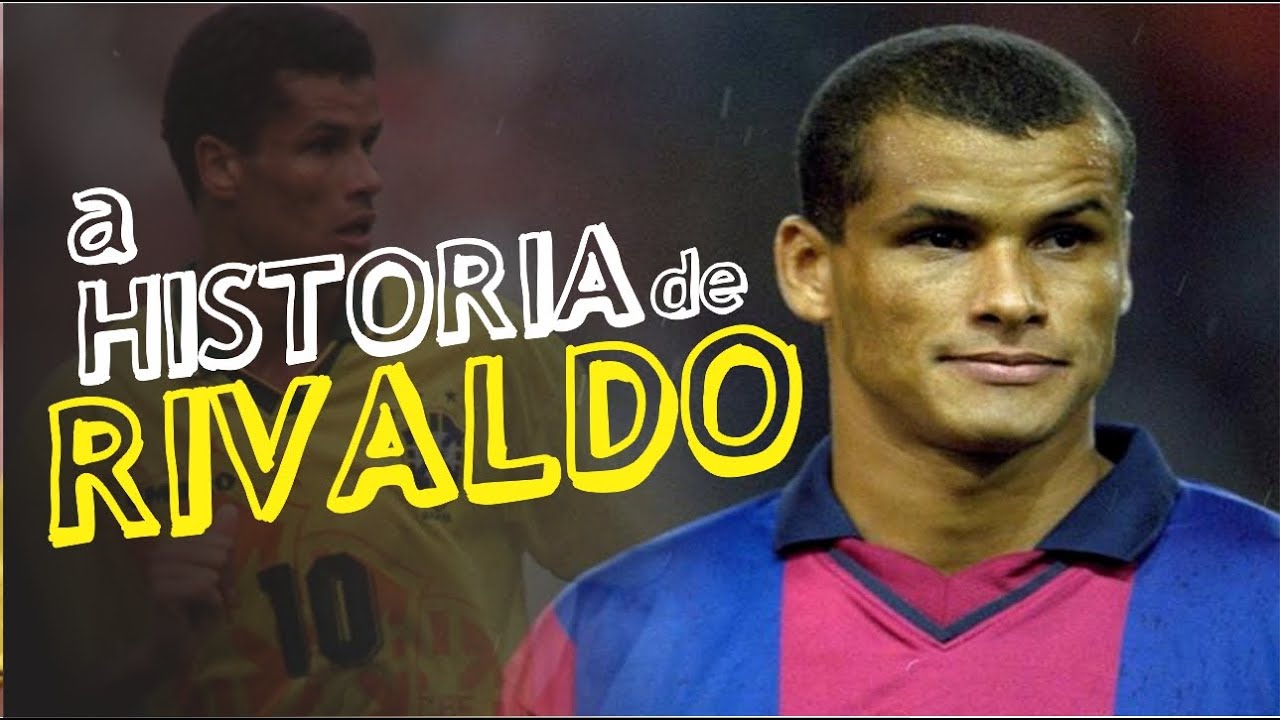 Conheça a HISTÓRIA de RIVALDO