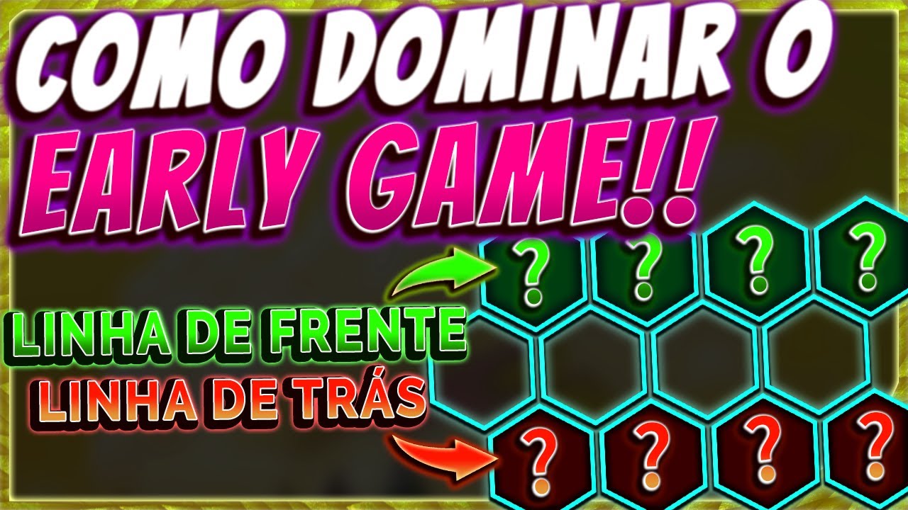 DOMINE O EARLY GAME DO JOGO DEPOIS DESSE VIDEO!!! A MELHOR FORMA PRA SUBIR DE ELO