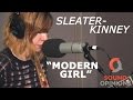 Sleater-Kinney perform Modern Girl (Live on Sound Opinions)