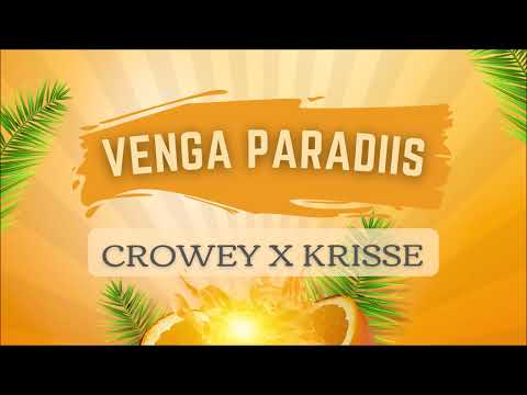 Crowey x Krisse - Venga Paradiis