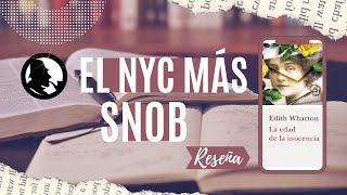 La edad de la inocencia - Edith Wharton | Reseña literaria