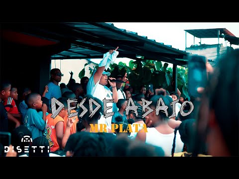 Mr Plata - Desde Abajo (Video Oficial)
