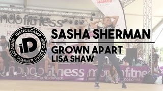 Sasha Sherman - &quot;Grown apart by Lisa Shaw&quot; - iDanceCamp 2014