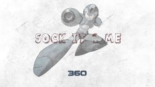 360 - Sock It 2 Me (Freestyle)