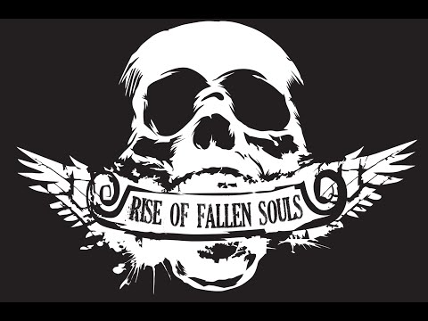 Rise of Fallen Souls - 