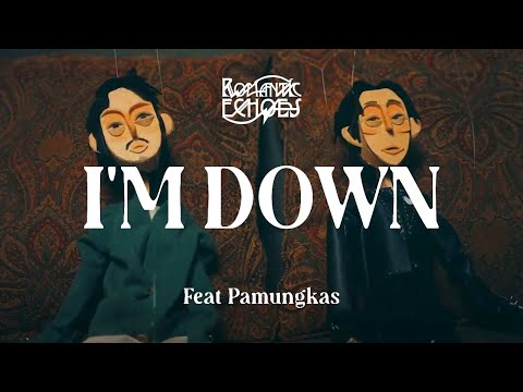 Romantic Echoes - I'm Down feat. Pamungkas | Official Music Video