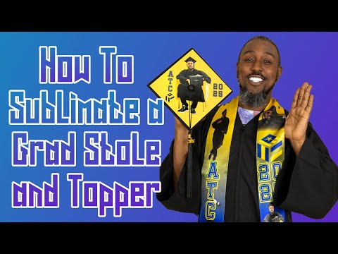 How to Sublimate A Graduation Stole and Topper
