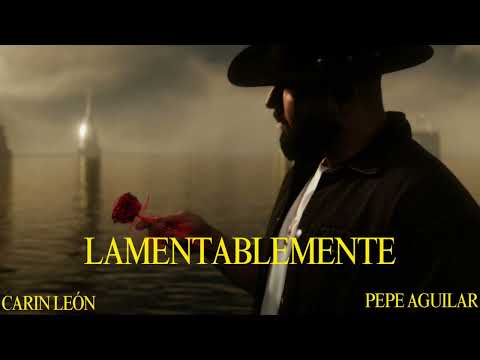 Carin Leon. Ft Pepe Aguilar || Lamentablemente || Regional Mexicano 2024