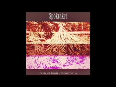 Spökraket - Sedated Fun