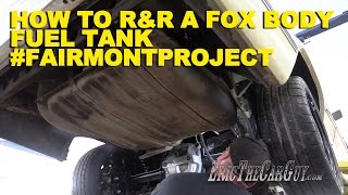 How To R&R a Fox Body Fuel Tank #FairmontProject