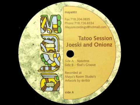 Onionz & Joeski Pres The Tatoo Sessions - Rods Groove