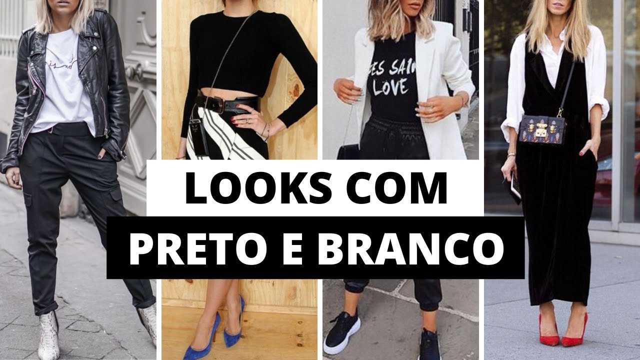 COMO SER ESTILOSA COM LOOK PRETO E BRANCO