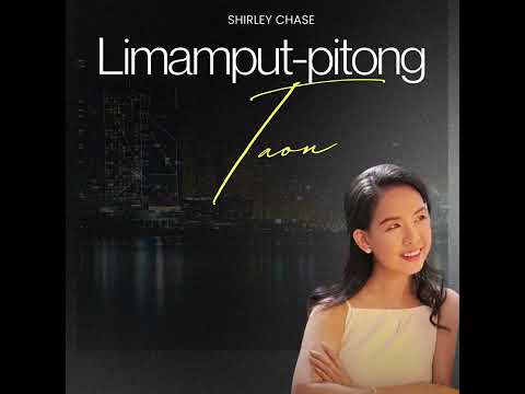 Limamput-pitong Taon - Lyrics & music by Shirley Chase © 2026
