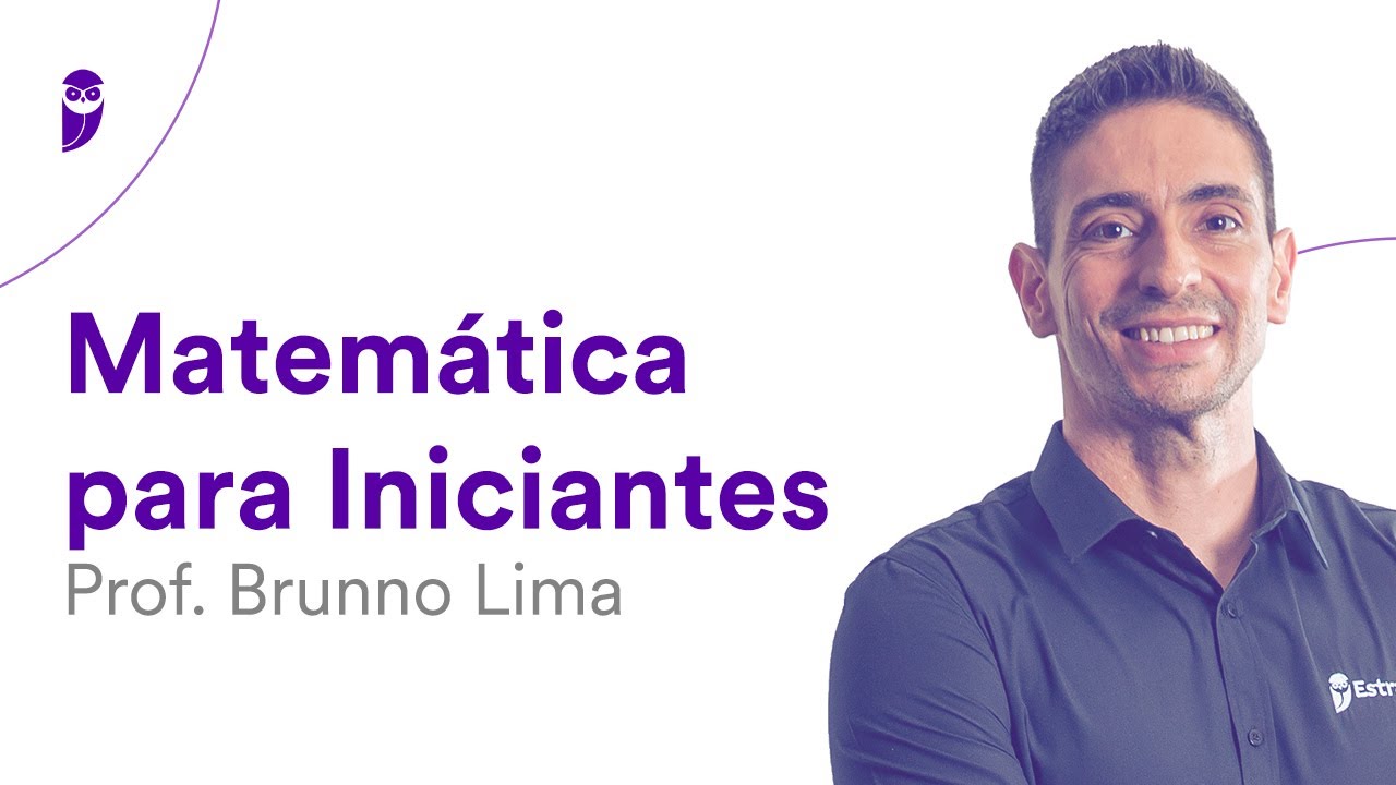 Matemática para Iniciantes - Prof. Brunno Lima