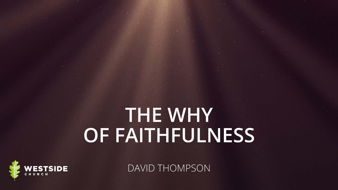 The Why of Faithfulness