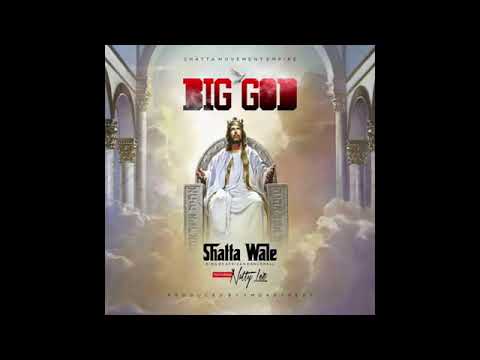 Shatta Wale - Big God ft. Natty Lee (Audio Slide)