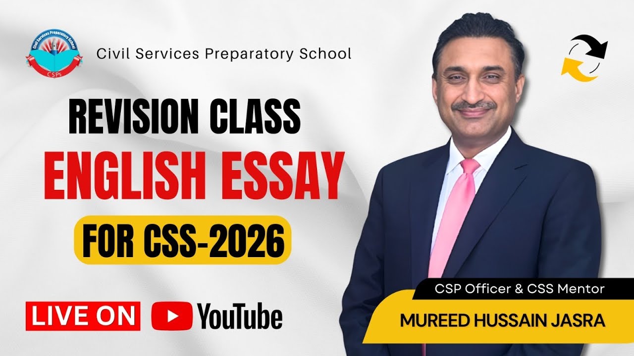 Free English Essay Revision Classes for CSS-2026 by Mureed Hussain Jasra (CSP)