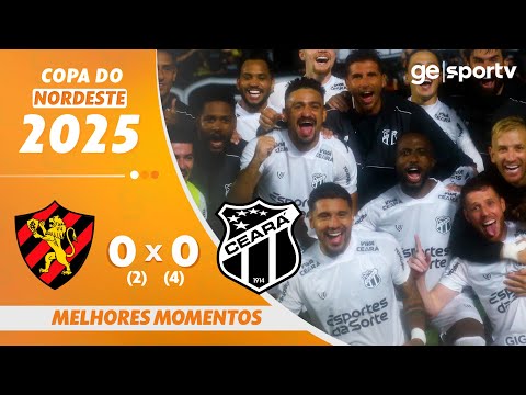 SPORT 0 (2) X (4) 0 CEARÁ | MELHORES MOMENTOS | COPA DO NORDESTE 2025 | ge.globo
