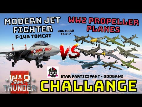 WW2 PLANES VS MODERN JET FIGHTER (F-14A) - CHALLENGE! - How well can it do? - WAR THUNDER