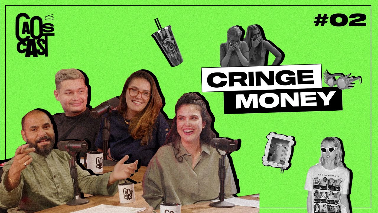 CAOSCAST #02 - CRINGE MONEY