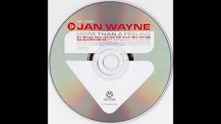 Jan Wayne - More Than A Feeling (Single Edit)