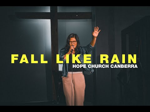 Fall Like Rain + Rest On Us (Extended worship) - Hope Canberra cover