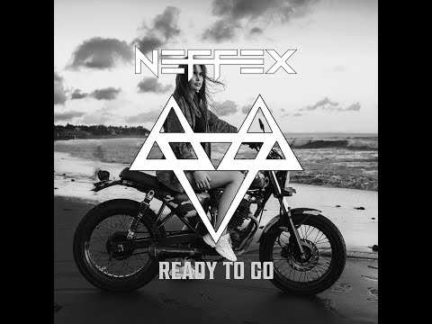 NEFFEX - Ready to Go 🏍🤘[Copyright Free] No.25