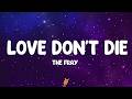 The Fray - Love Don't Die (Lyrics)