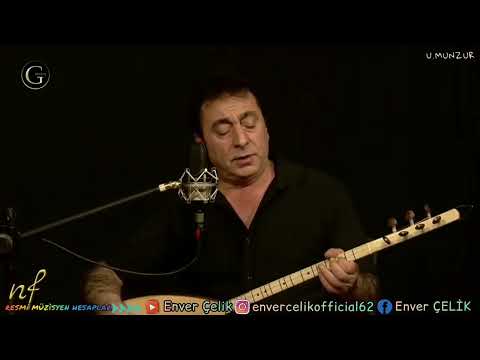 Enver Çelik Leyli de leyli