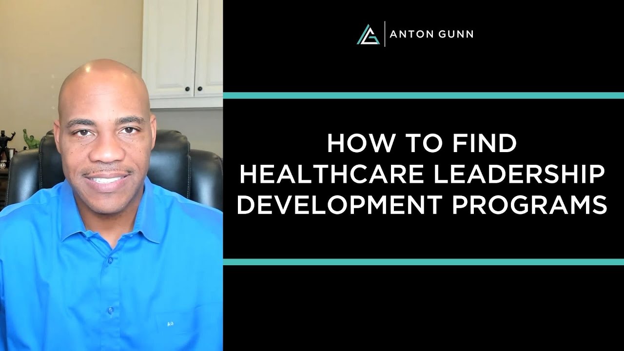 How To Find Healthcare Leadership Development Programs