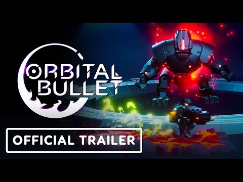 Orbital Bullet - Official Release Trailer