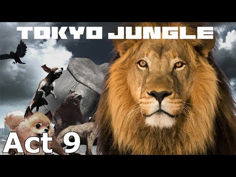 Tokyo Jungle w/octaneblue - Act 9 - In Defense of the Pride