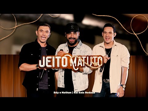 Jeito Matuto - Edy e Nathan