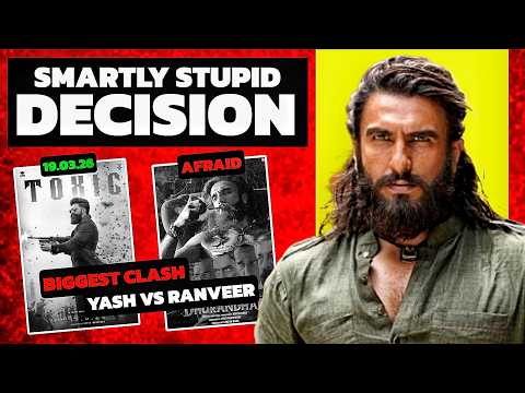 Toxic vs Dhurandhar ? - WORST Move In Indian Cinema