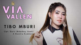 Download lagu Via Vallen - Tibo Mburi mp3 Download lagu Via Vallen - Tibo Mburi mp3