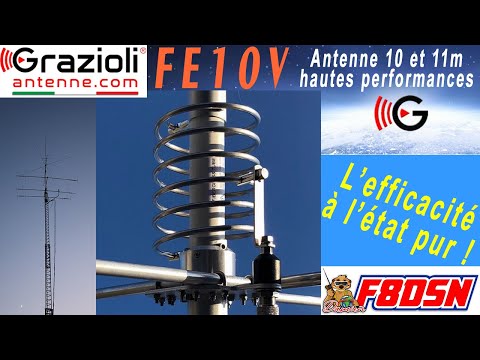 FE10V GRAZIOLI antenne 5/8éme d'onde 27 & 28 MHz haute performance #RADIOAMATEUR #CBRADIO