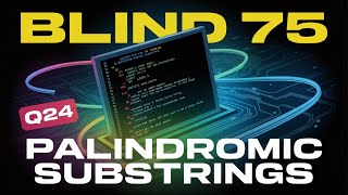 Blind 75 in JS | Q24: Palindromic Substrings in HINDI.