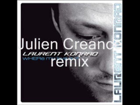 LAURENT KONRAD - WHERE MY LOVE IS JULIEN CREANCE REMIX