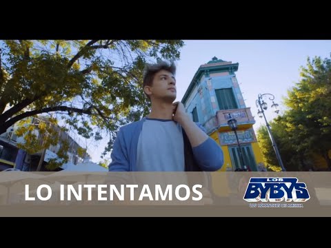 Lo Intentamos - Los Bybys