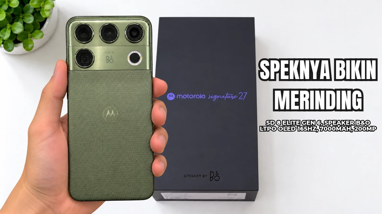 SPEKNYA KELEWAT BATAS‼️MOTOROLA SIGNATURE 27, SNAPDRAGON 8 ELITE GEN 6 EXTREME + SPEAKER AUDIO B&O