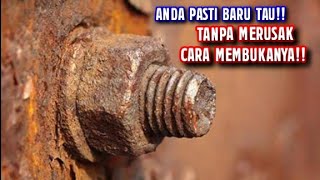 Download lagu TANPA MERUSAK!! CARA MEMBUKA BAUT YANG BERKARAT TERNYATA MUDAH BANGET mp3