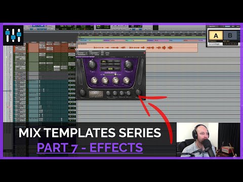 The Mix Template Series — Effects (Part 7)