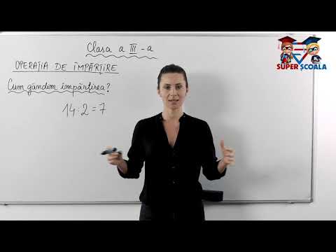 Clasa a III-a - Operația de împărțire. Cum gândim împărțirea?