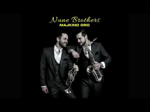 Brakja Nune - Nune Brothers - Majkino Oro